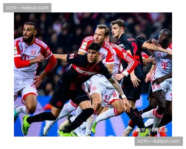 拜仁慕尼黑客战勒沃库森，榜首之战或决定冠军归属